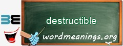 WordMeaning blackboard for destructible